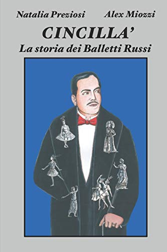 CINCILLA': La storia dei Balletti Russi