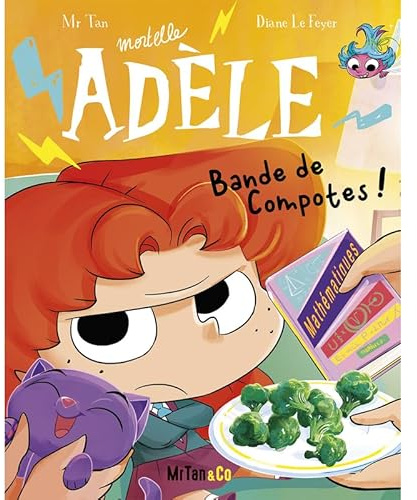 BD Mortelle Adèle - Tome 22 - Bande de Compotes !