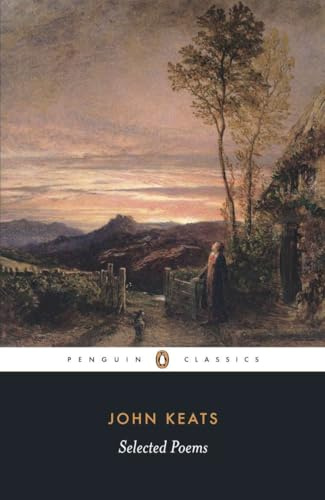 Selected Poems: Keats (Penguin Classics: Poetry)