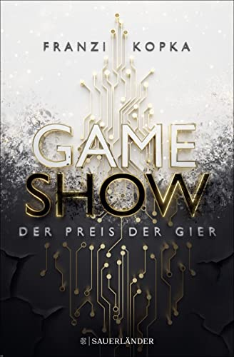 Gameshow – Der Preis der Gier: Actionreicher Jugendroman mit Enemy-to-Lovers-Romance