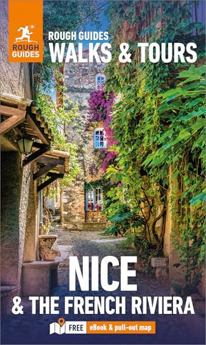 Rough Guides Walks and Tours Nice and the French Riviera: Travel Guide with eBook