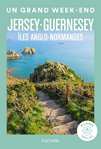 Un grand week-end à Jersey, Guernesey: Ile Anglo-Normandes