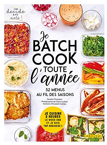 Je batch cook toute l'année