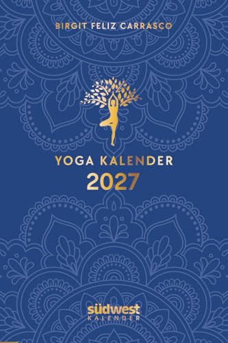Yoga-Kalender 2027 - Taschenkalender mit Mantras, Meditationen, Affirmationen und Hintergrundgeschichten - im praktischen Format 10,0 x 15,5 cm, mit zahlreichen Illustrationen und Lesebändchen