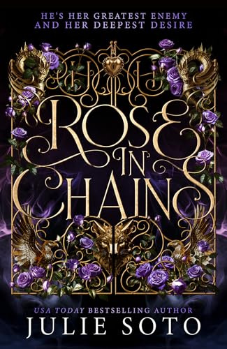 Rose in Chains: The NO.1 SUNDAY TIMES bestselling enemies-to-lovers romantasy and sizzling start to a series: Book 1
