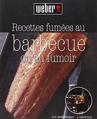 Recettes fumées au barbecue ou au fumoir
