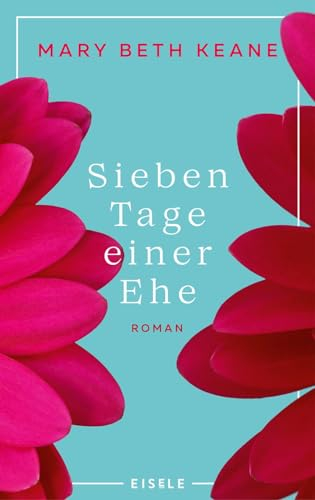 Sieben Tage einer Ehe: Roman | Die bewegende Geschichte einer Ehe und ein berührender Roman über zweite Chancen und die wahre Bedeutung von Familie. „Ein großer Lesespaß!“ Brigitte