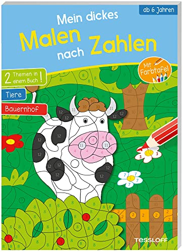 Mein dickes Malen nach Zahlen. Ab 6 Jahren: 2 Themen in einem Buch: Tiere und Bauernhof