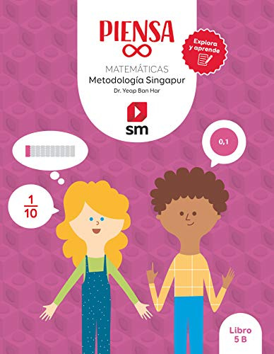 Libro. Piensa infinito. Matemáticas. Metodología Singapur. Explora y aprende. 5 Primaria
