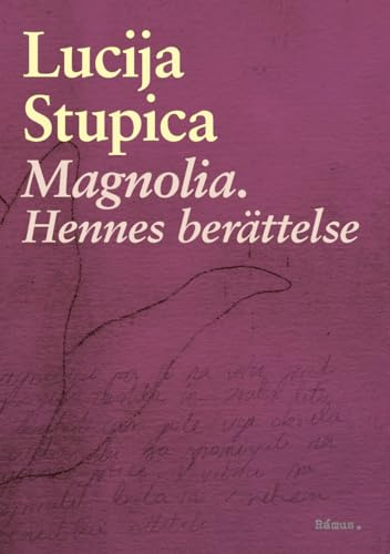 Magnolia : hennes berättelse