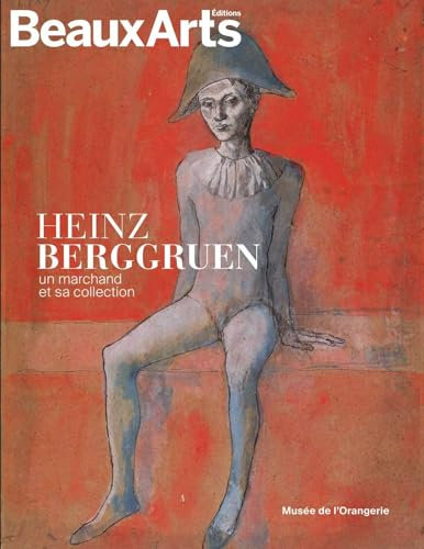 Heinz Berggruen, un marchand et sa collection: au musée de l'Orangerie
