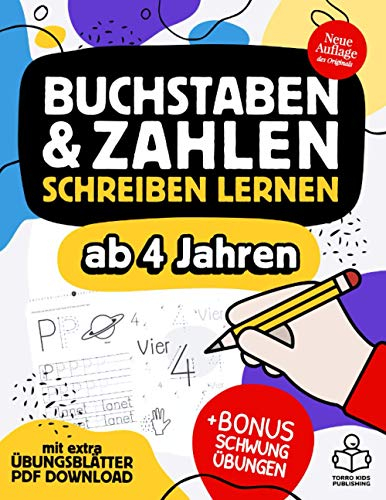 Buchstaben und Zahlen schreiben lernen ab 4 Jahren: mit Bonus Schwungübungen und extra Übungsblätter als PDF Download - fördert Konzentration und ... in Kindergarten, Vorschule und Grundschule