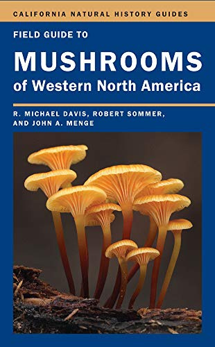 Field Guide to Mushrooms of Western North America (California Natural History Guides) (Volume 106)