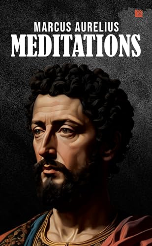 Meditations by Marcus Aurelius [Premium Paperback] Self Help | Spiritual Book | Reflections of a Daily Stoic |Timeless Classic for Inner Peace & Spiritual Growth