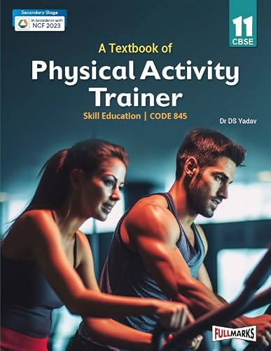 Full Marks Physical Activity Trainer Class 11| CBSE | Skill Education | Subject Code 845| for CBSE