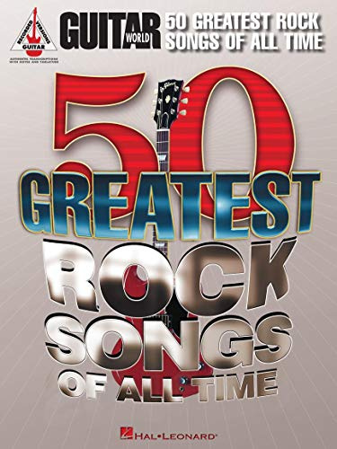 Guitar World’s 50 Greatest Rock - Sheet Music Collection for Guitar | Guitar Recorded Versions with Tablature, Standard Notation and Lyrics | 512 ... Players: 50 Greatest Rock Songs of All Time
