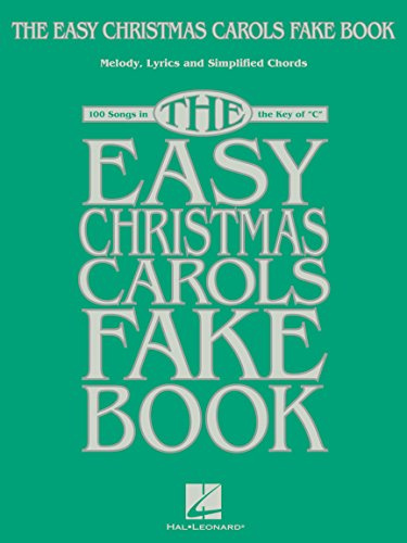 The Easy Christmas Carols Fake Book Sheet Music for C Instruments | 100 Holiday Classics with Melody, Lyrics and Simplified Chords | Beginner-Friendly Christmas Songbook