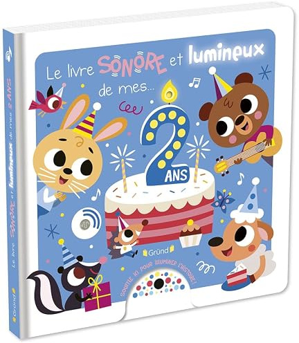 Le livre sonore et lumineux de mes 2 ans Avec 5 puces sonores, 5 lumières à allumer en soufflant dessus et 2 piles AAA Dès 1 an