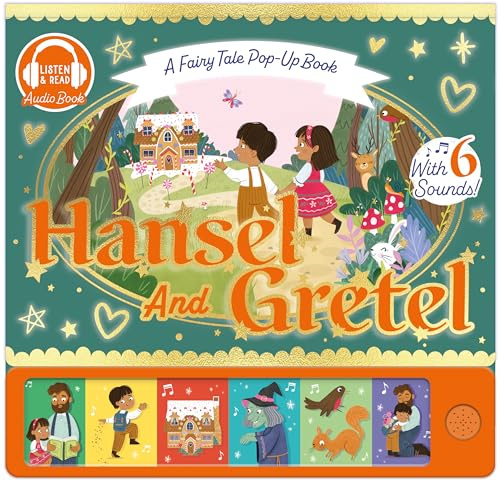 Hansel and Gretel: A Fairy Tale Pop-Up Book (Fairy Tale Pop-Up Sound Books)
