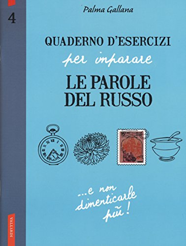 Quaderno d'esercizi per imparare le parole del russo (Vol. 4)