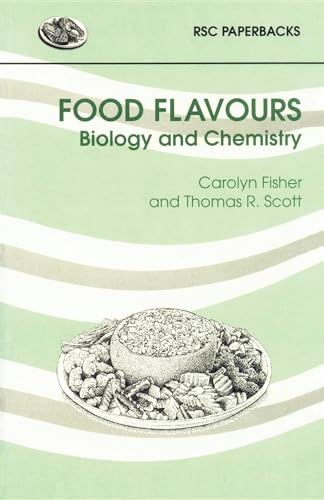 Food Flavours: Biology and Chemistry: 24 (RSC Paperbacks)