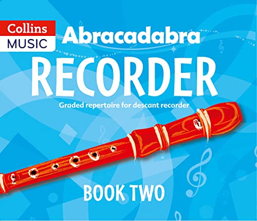 Abracadabra Recorder Book 2 (Pupil's Book): 22 graded songs and tunes