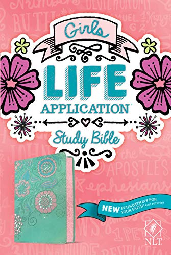 NLT Girls Life Application Study Bible (LeatherLike, Seafoam Teal/Pink Flowers)