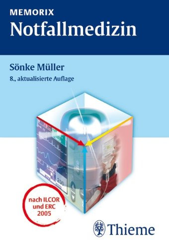 MEMORIX Notfallmedizin: [nach ILCOR und ERC 2005]
