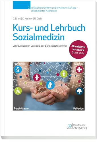 Kurs- und Lehrbuch Sozialmedizin: Lehrbuch zu den Curricula der Bundesärztekammer