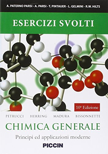 Esercizi svolti. Chimica generale. Principi ed applicazioni moderne