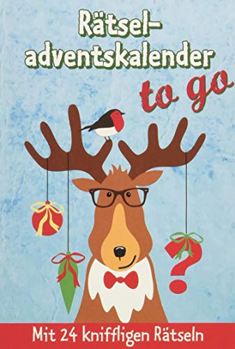 Rätseladventskalender to go: Mit 24 kniffligen Rätseln (Adventskalender für Erwachsene - 24 Rätsel)