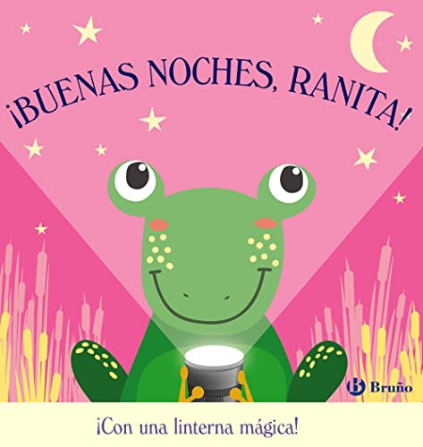 ¡Buenas noches, Ranita! (Castellano - A PARTIR DE 0 AÑOS - PROYECTO DE 0 A 3 AÑOS - Libros manipulativos)