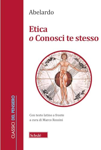 Etica o Conosci te stesso. Testo latino a fronte