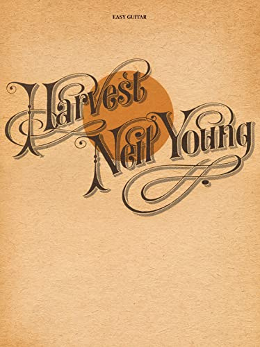 Neil Young – Harvest | Easy Guitar Songbook with Tablature for Beginners and Intermediate Players | Classic Rock Sheet Music Collection for Acoustic ... Solo Practice (Easy Guitar with Notes & Tab)