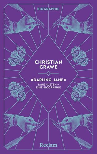 Darling Jane. Jane Austen – eine Biographie: Alles über die englische Schriftstellerin, die mit Stolz und Vorurteil unsterblich wurde (Reclam Taschenbuch)