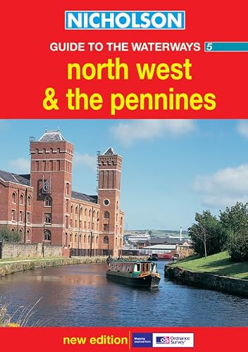 North West and the Pennines: Book 5 (Nicholson Guide to the Waterways)