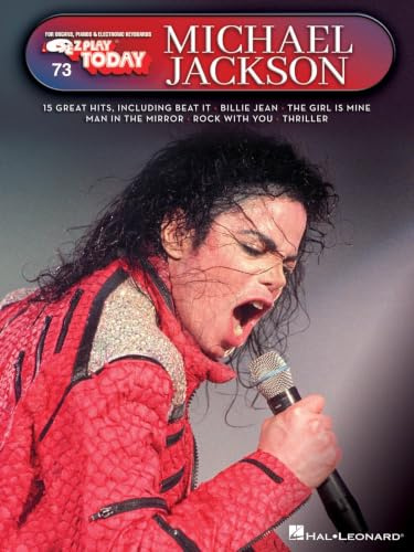 Michael Jackson: E-Z Play Today #73 Songbook for Electronic Keyboard Organ and Piano Keyboard | 15 Hit Songs with Note Names in Noteheads and Lyrics | Official Sheet Music Collection
