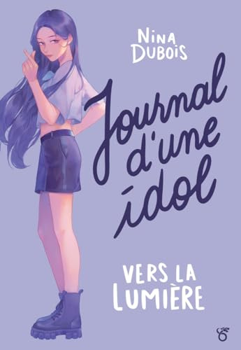 Journal d'une Idol Roman K-culture Lecture roman young adult Dès 13 ans