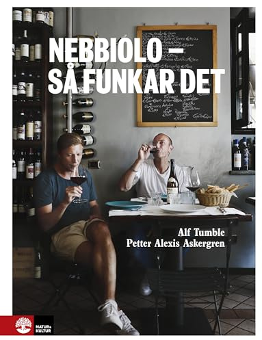 Nebbiolo - så funkar det