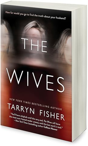 The Wives: A Domestic Thriller – A Twisty Psychological Novel Where No One Is Who They Seem
