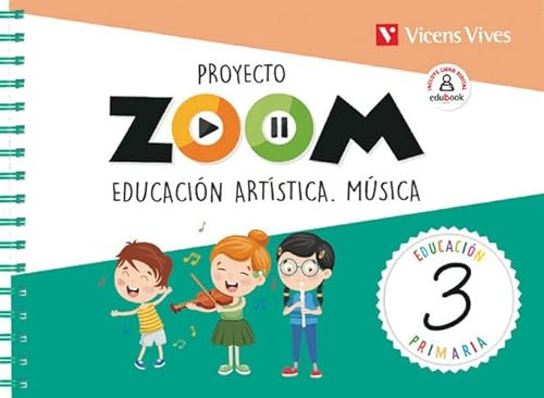 EDUCACION ARTISTICA MUSICA 3 (ZOOM) - 9788468258782