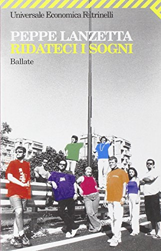 Ridateci i sogni. Ballate