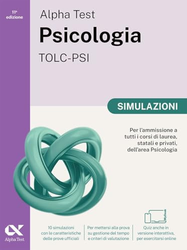 Alpha Test Psicologia TOLC-PSI 2026-2027. Simulazioni. Per test di ammissione universitari. Tutte le prove in versione digitale