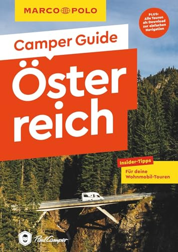 MARCO POLO Camper Guide Österreich: Insider-Tipps für deine Wohnmobil-Touren