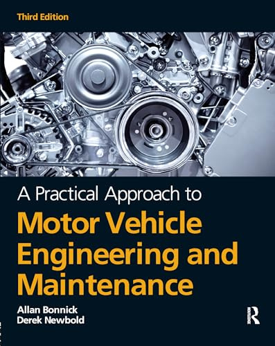 A Practical Approach to Motor Vehicle Engineering and Maintenance
