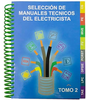Selección de manuales técnicos del electricista TOMO II