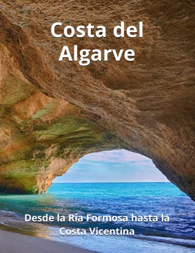 Costa del Algarve: - Desde Lagos hasta Armaçao da Pera -