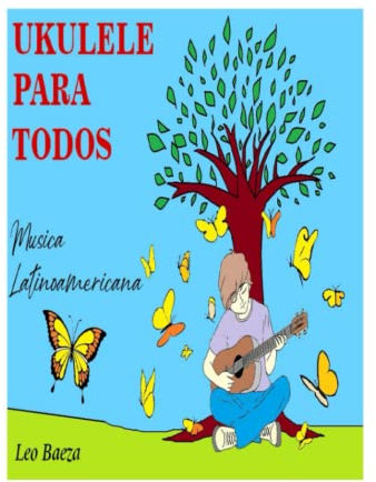 UKULELE PARA TODOS - MÚSICA LATINOAMERICANA