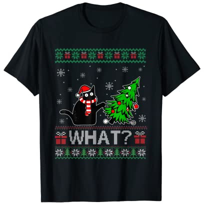 Cat What Funny Black Cat Pushing Christmas Tree Ugly Xmas T-Shirt