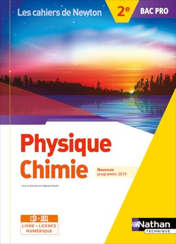Physique-Chimie - 2de Bac Pro - Coll. Les cahiers de Newton